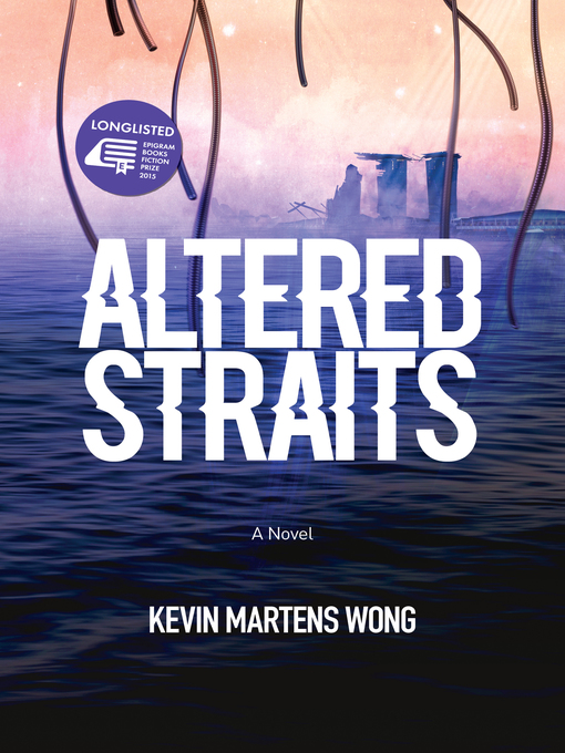Title details for Altered Straits by Kevin Martens Wong - Available